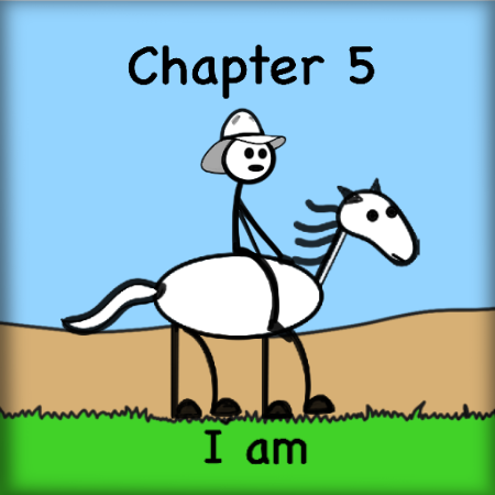 Chapter 5 - I am